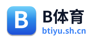 B体育